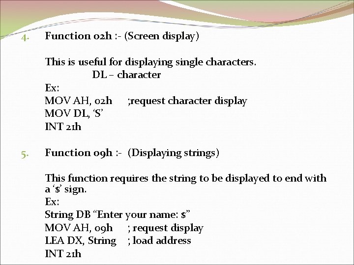 4. Function 02 h : - (Screen display) This is useful for displaying single