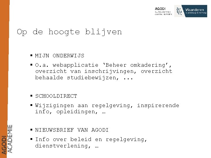 Op de hoogte blijven § MIJN ONDERWIJS § O. a. webapplicatie ‘Beheer omkadering’, overzicht