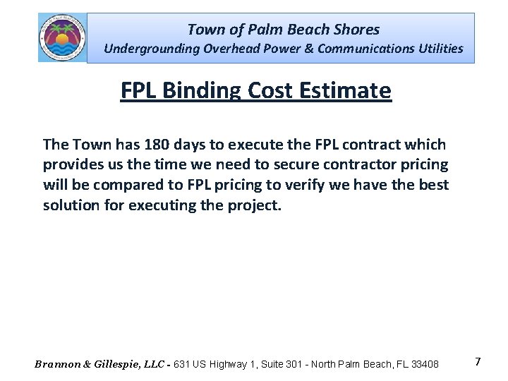 Town of Palm Beach Shores Undergrounding Overhead Power & Communications Utilities FPL Binding Cost