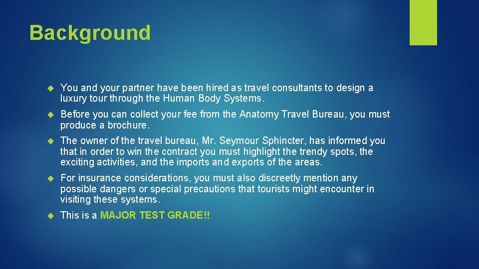 Background You and your partner have been hired as travel consultants to design a