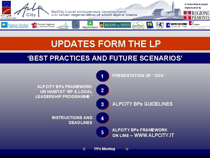 A transnational project implemented by UPDATES FORM THE LP ‘BEST PRACTICES AND FUTURE SCENARIOS’