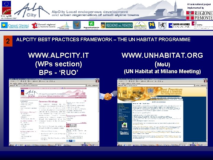 A transnational project implemented by 2 ALPCITY BEST PRACTICES FRAMEWORK – THE UN HABITAT