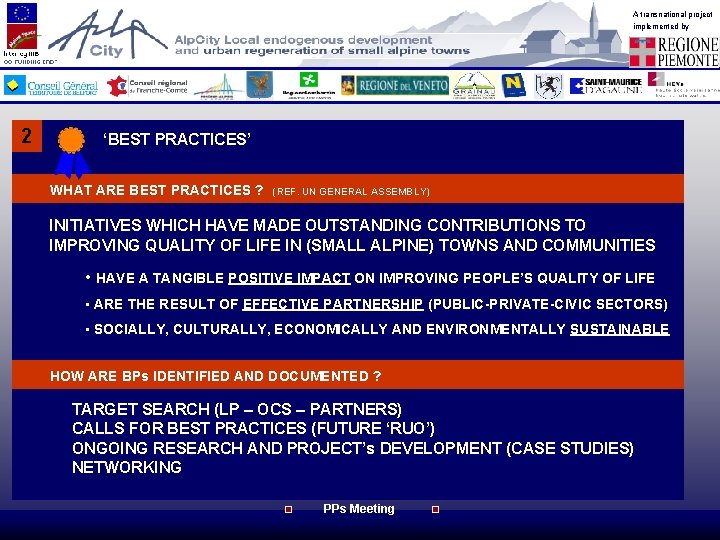 A transnational project implemented by 2 ‘BEST PRACTICES’ WHAT ARE BEST PRACTICES ? (REF.
