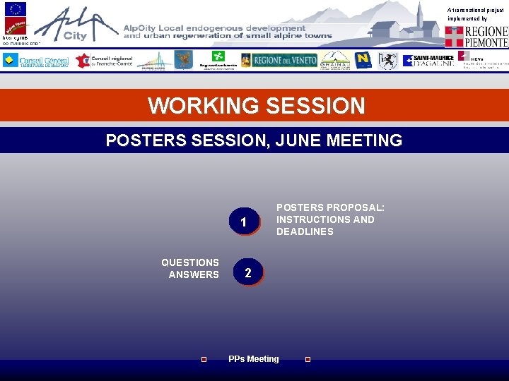 A transnational project implemented by WORKING SESSION POSTERS SESSION, JUNE MEETING 1 QUESTIONS ANSWERS