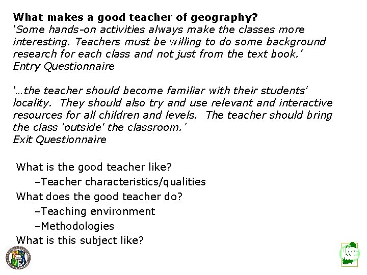 What makes a good teacher of geography? ‘Some hands-on activities always make the classes