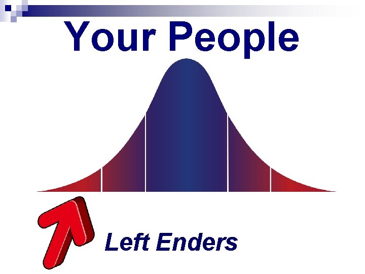 Your People Left Enders 
