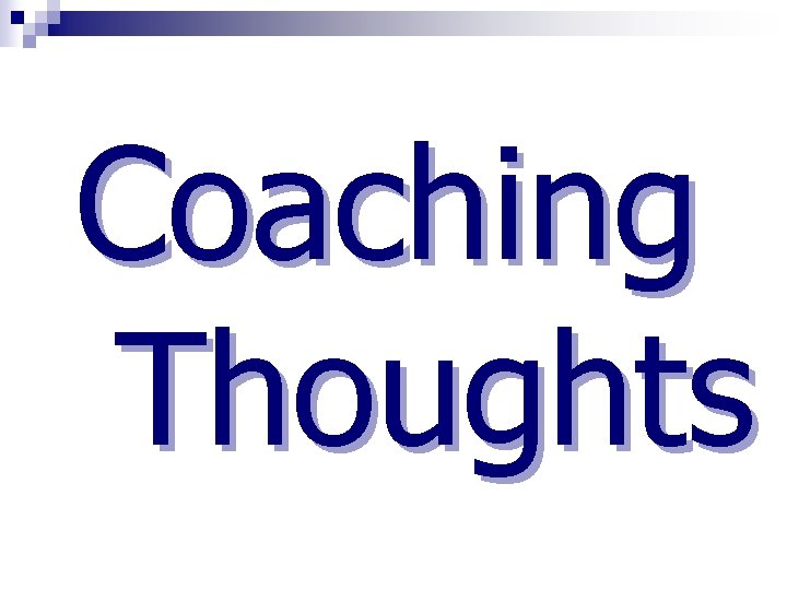 Coaching Thoughts 