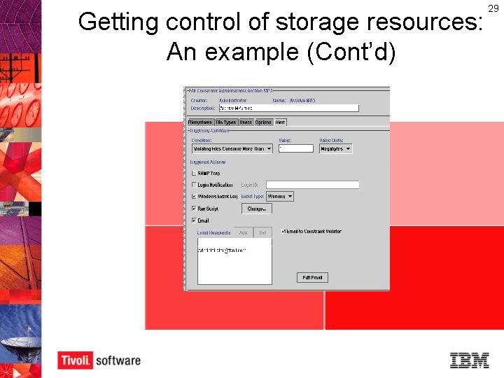 Getting control of storage resources: An example (Cont’d) 29 