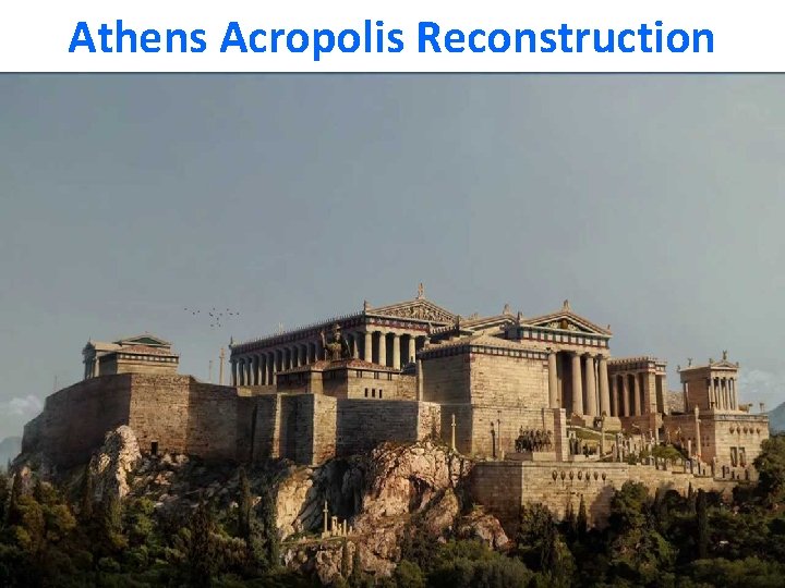 Athens Acropolis Reconstruction 