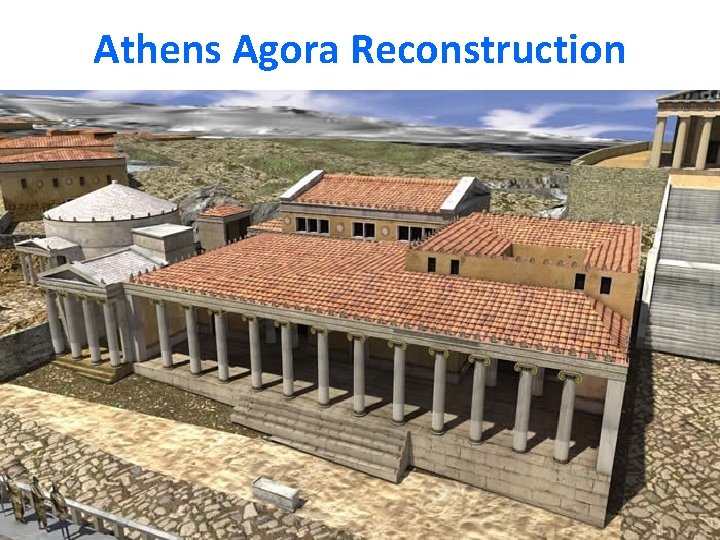 Athens Agora Reconstruction 