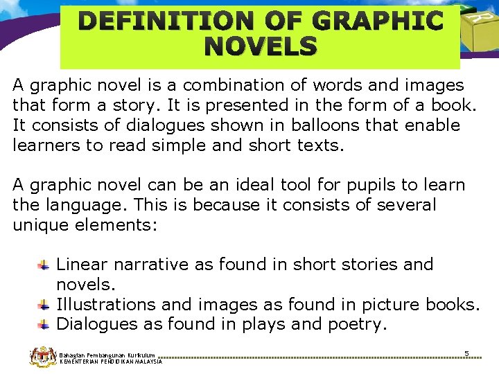 DEFINITION OF GRAPHIC NOVELS A graphic novel is a combination of words and images