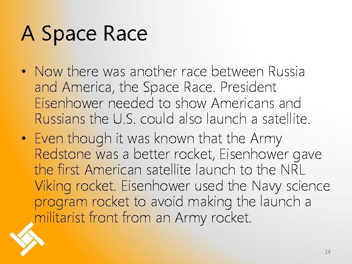 A Space Race • Now there was another race between Russia and America, the