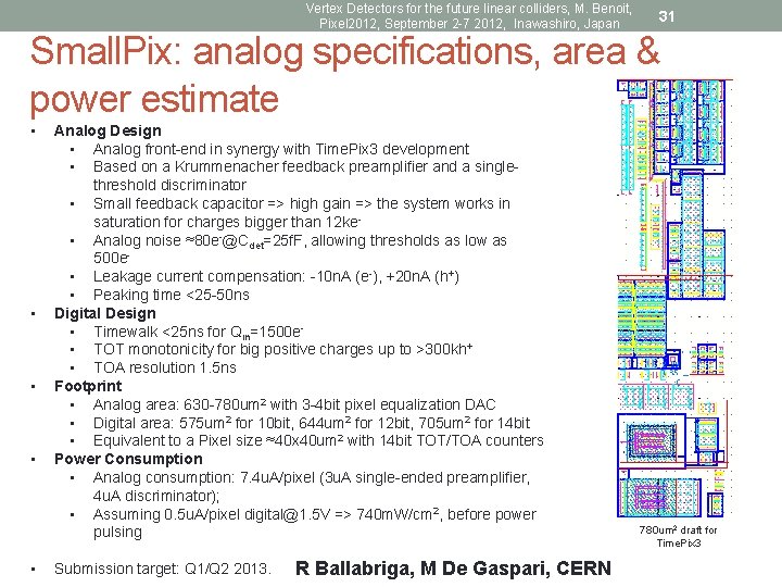 Vertex Detectors for the future linear colliders, M. Benoit, Pixel 2012, September 2 -7