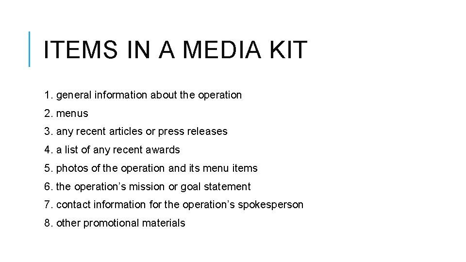 ITEMS IN A MEDIA KIT 1. general information about the operation 2. menus 3.