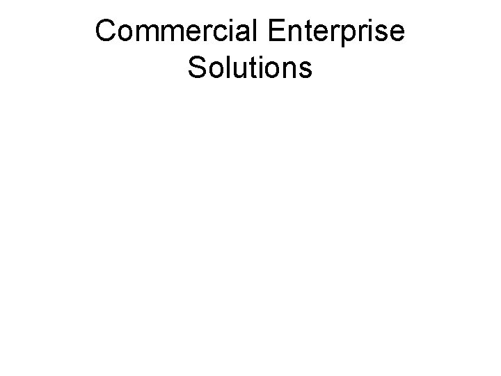 Commercial Enterprise Solutions 