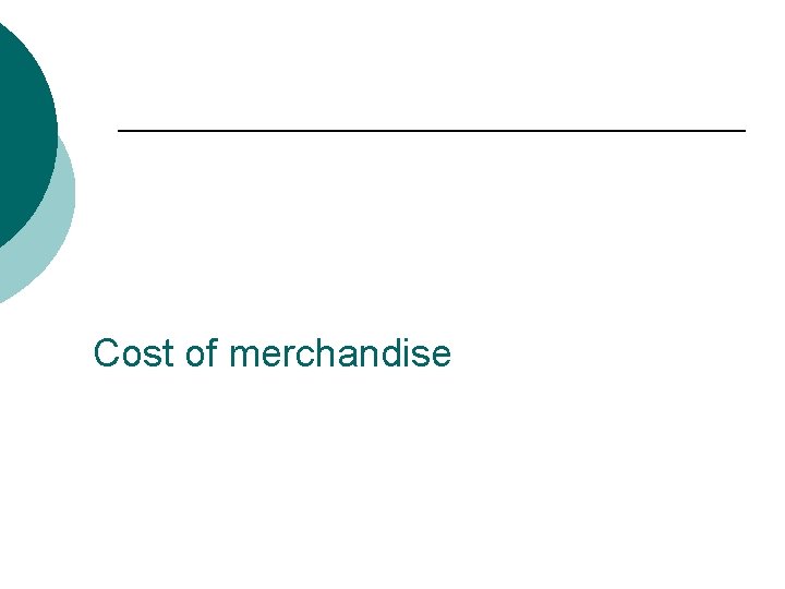 Cost of merchandise 