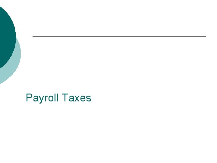 Payroll Taxes 