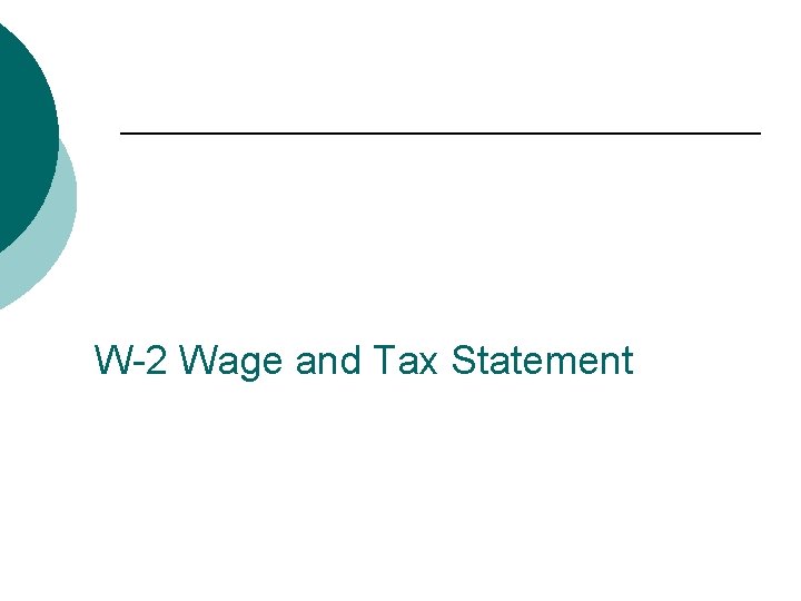 W-2 Wage and Tax Statement 