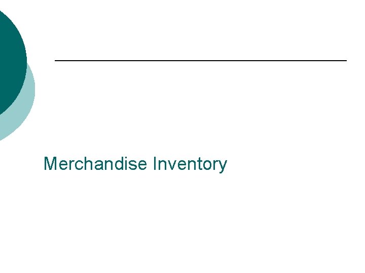 Merchandise Inventory 