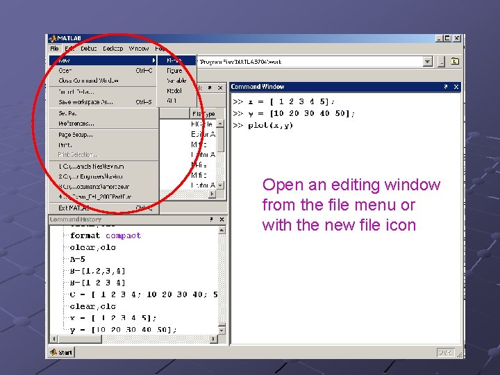 Open an editing window from the file menu or with the new file icon