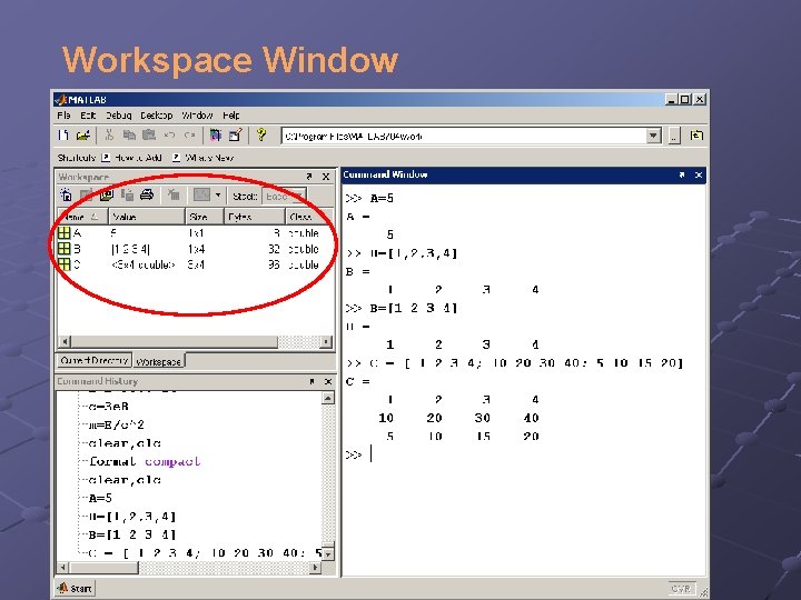 Workspace Window Scalar Vector 2 -D Matrix 