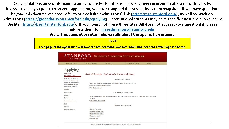 Congratulations on your decision to apply to the Materials Science & Engineering program at