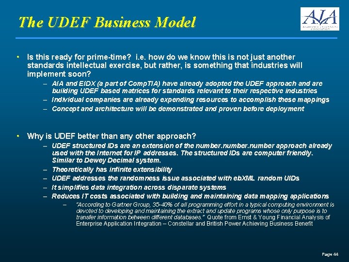 The UDEF Business Model • Is this ready for prime-time? i. e. how do