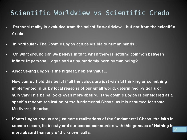Scientific Worldview vs Scientific Credo - Personal reality is excluded from the scientific worldview