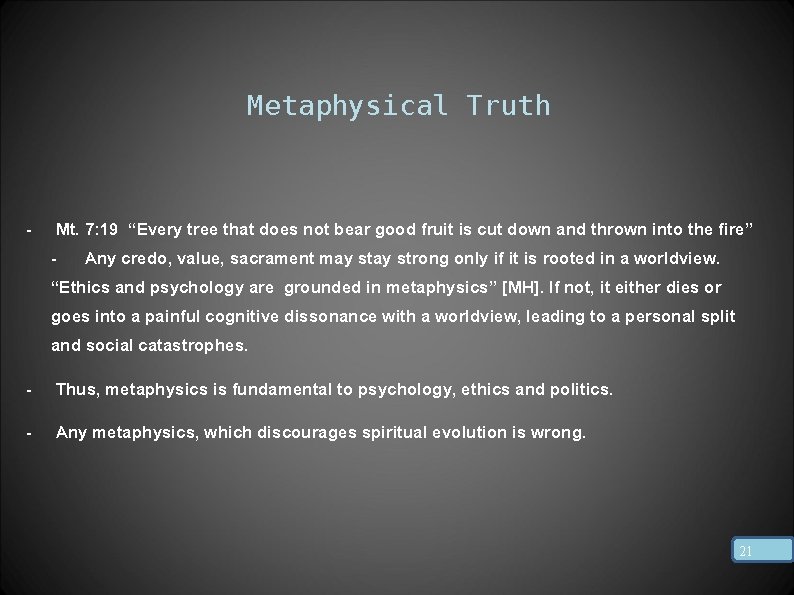 Metaphysical Truth - Mt. 7: 19 “Every tree that does not bear good fruit
