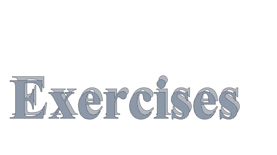 Exercises 