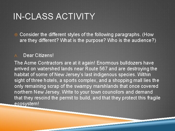 IN-CLASS ACTIVITY Consider the different styles of the following paragraphs. (How are they different?