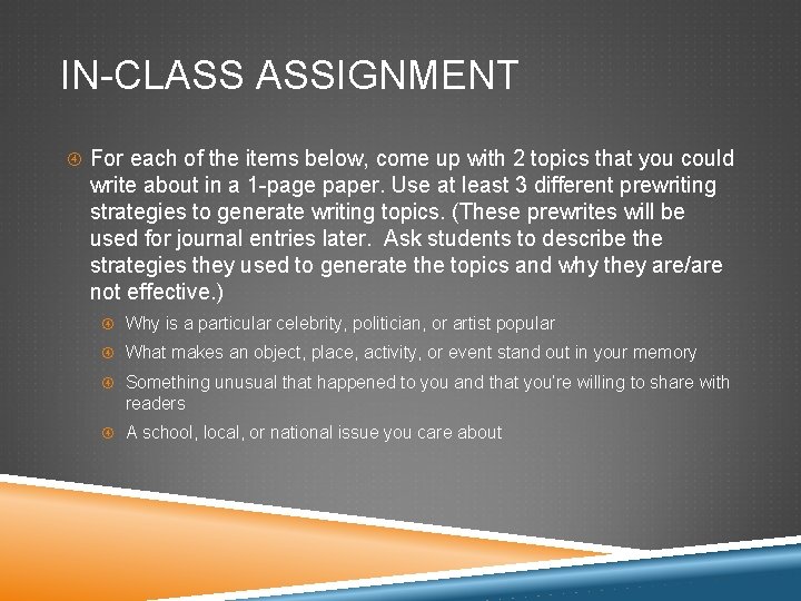 IN-CLASS ASSIGNMENT For each of the items below, come up with 2 topics that