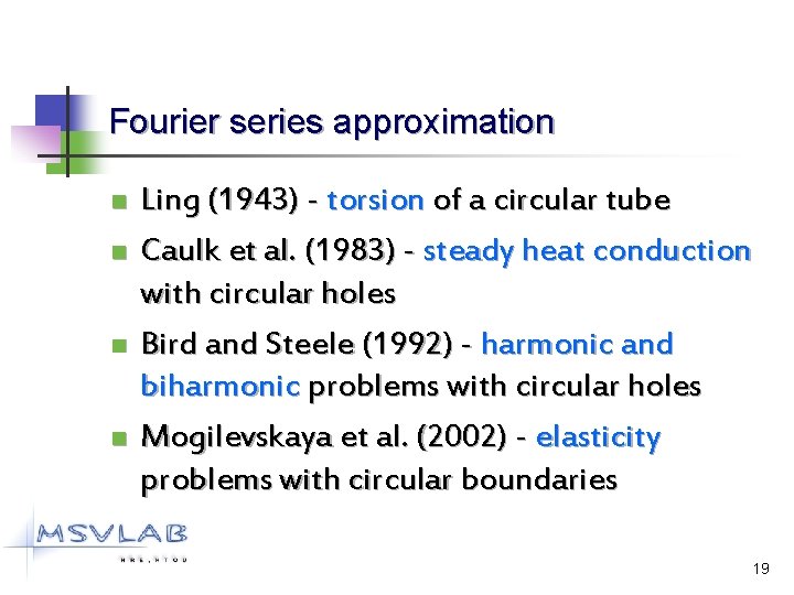 Fourier series approximation n n Ling (1943) - torsion of a circular tube Caulk