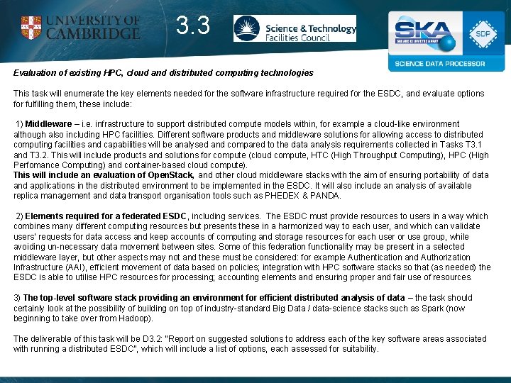 3. 3 Evaluation of existing HPC, cloud and distributed computing technologies This task will