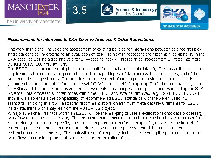 3. 5 Requirements for interfaces to SKA Science Archives & Other Repositories The work