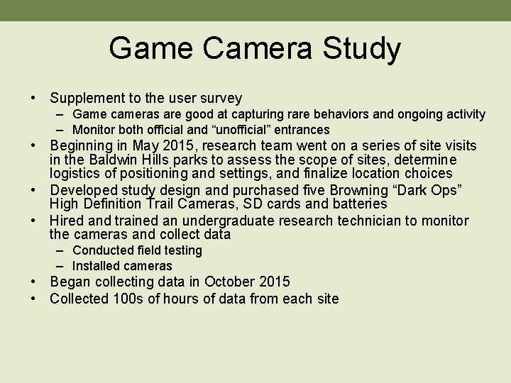 Game Camera Study • Supplement to the user survey – Game cameras are good