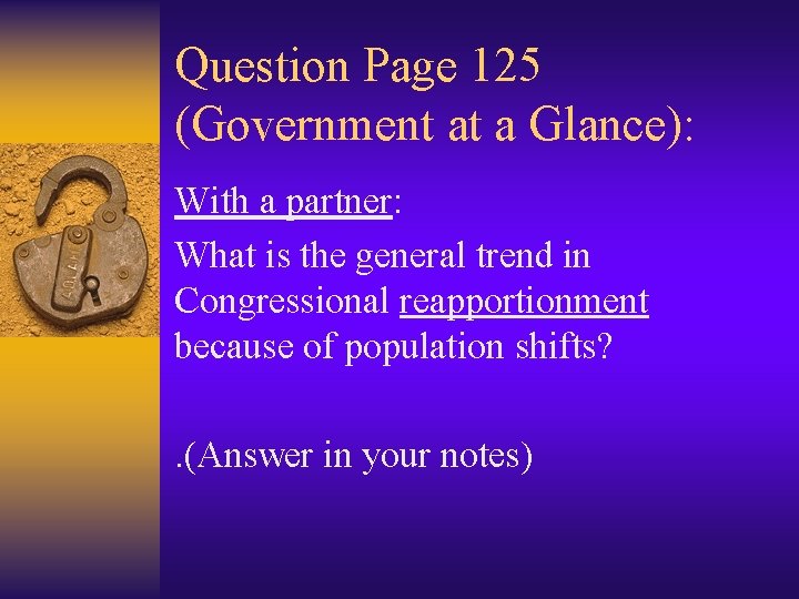 Question Page 125 (Government at a Glance): With a partner: What is the general