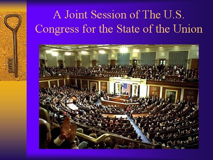 A Joint Session of The U. S. Congress for the State of the Union