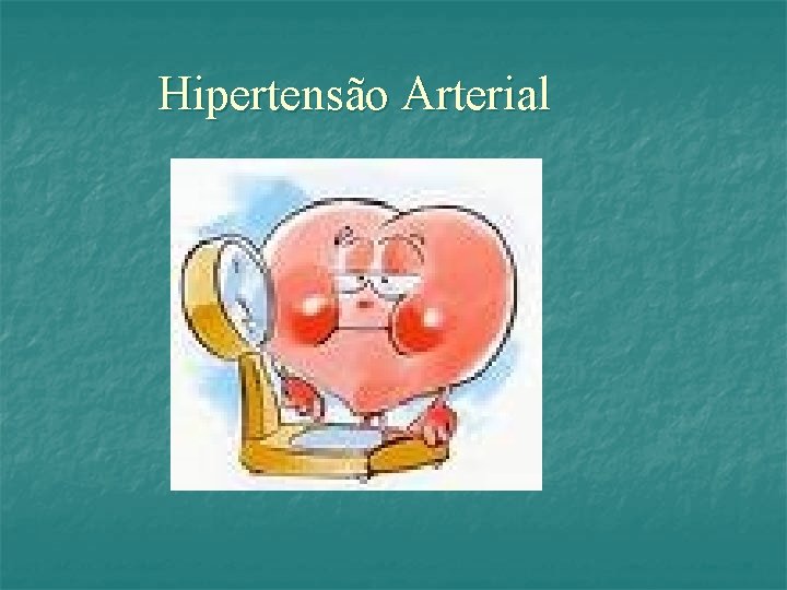 Hipertensão Arterial 