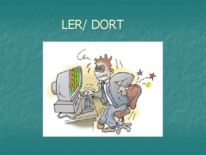 LER/ DORT 