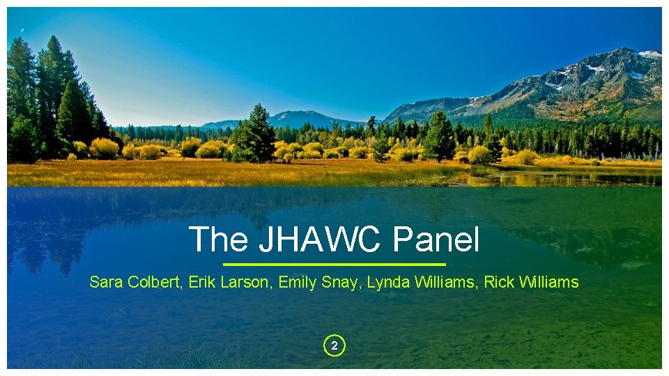 The JHAWC Panel Sara Colbert, Erik Larson, Emily Snay, Lynda Williams, Rick Williams 2