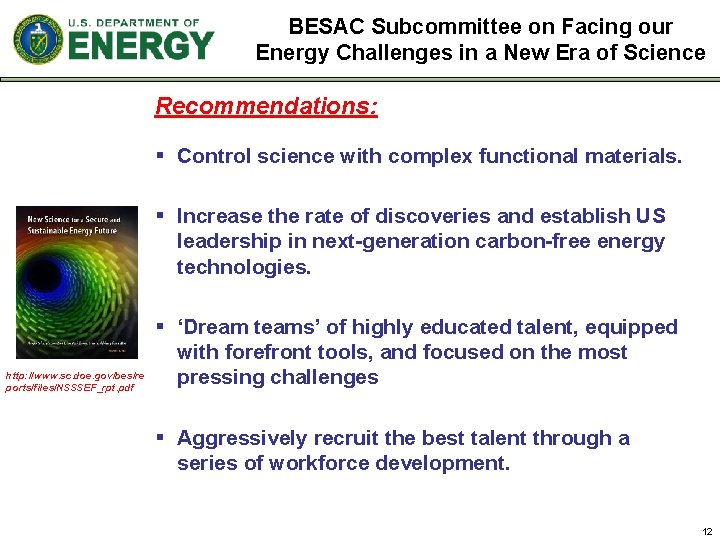 BESAC Subcommittee on Facing our Energy Challenges in a New Era of Science Recommendations: