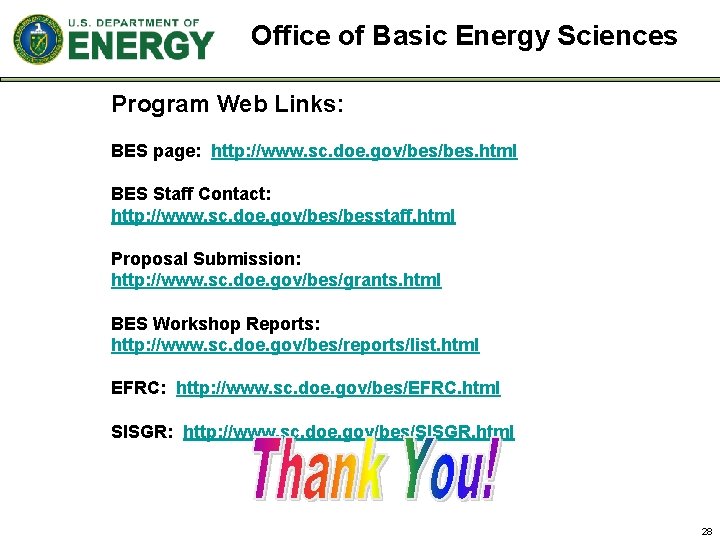 Office of Basic Energy Sciences Program Web Links: BES page: http: //www. sc. doe.