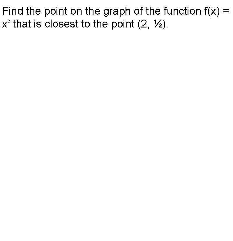 Find the point on the graph of the function f(x) = 2 x that