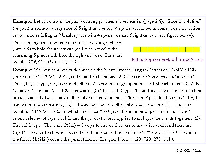 Example: Let us consider the path counting problem solved earlier (page 2 -8). Since