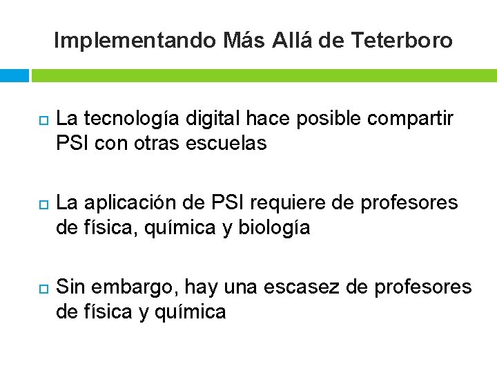 Implementando Más Allá de Teterboro La tecnología digital hace posible compartir PSI con otras