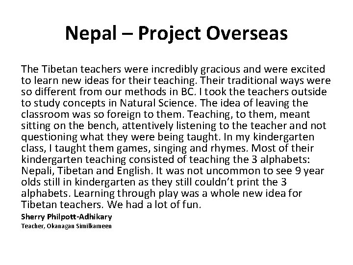 Nepal – Project Overseas The Tibetan teachers were incredibly gracious and were excited to