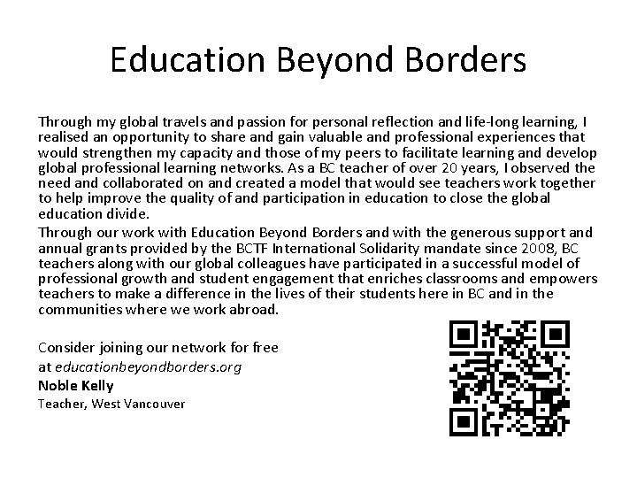 Education Beyond Borders Through my global travels and passion for personal reflection and life-long