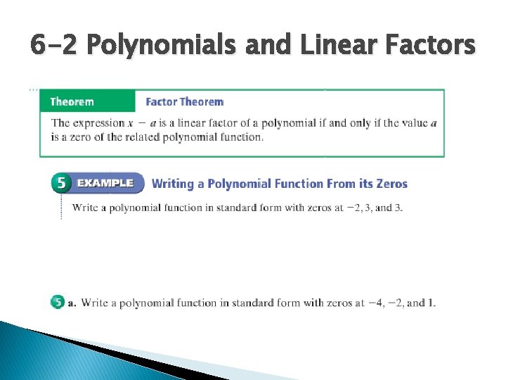 6 -2 Polynomials and Linear Factors 