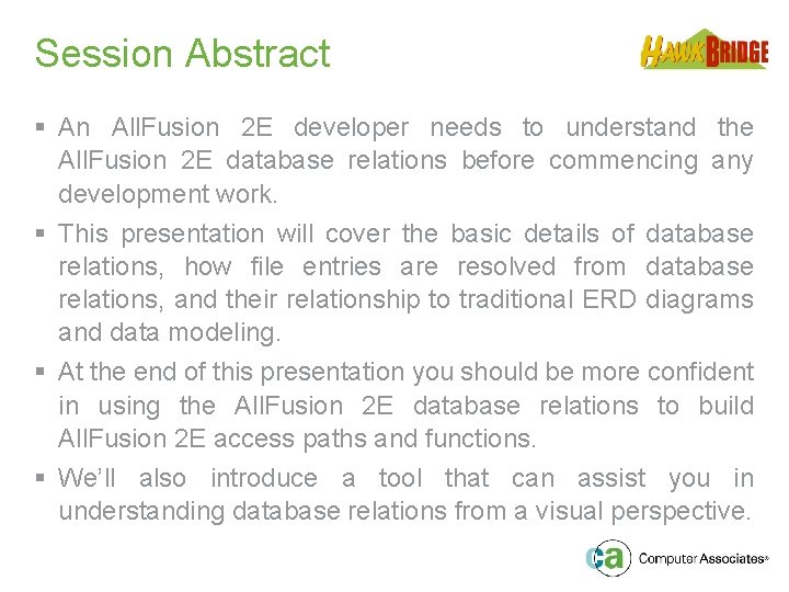 Session Abstract § An All. Fusion 2 E developer needs to understand the All.